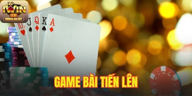 game bài Tiến Lên