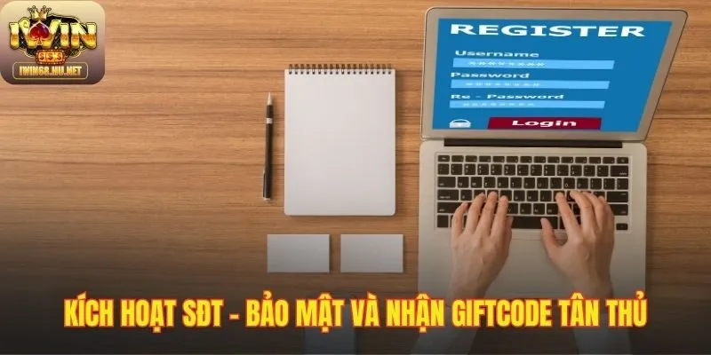 Kích hoạt SĐT gia cố tài khoản và mở khóa Giftcode