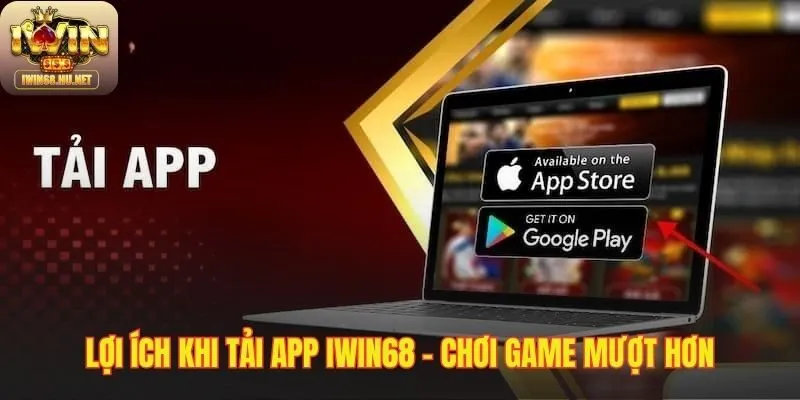 Tải App IWIN68 cho trải nghiệm mượt mà và giao dịch nhanh gọn
