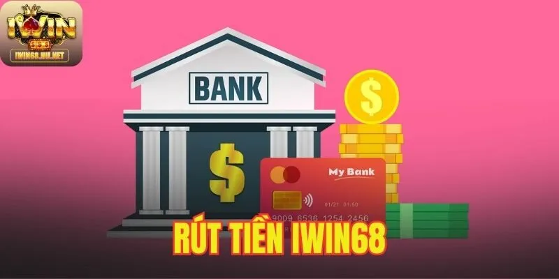 Rút Tiền IWIN68